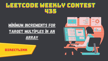 Minimum Increments for Target Multiples in an Array | Leetcode weekly contest 435 solutions