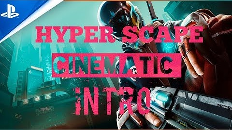 HYPER SCAPE Cinematic Intro Full Clip