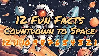 Countdown to Space: 12 Amazing Space Facts | Nathaniel's Smart Start | Let's Get Smart Kids #space