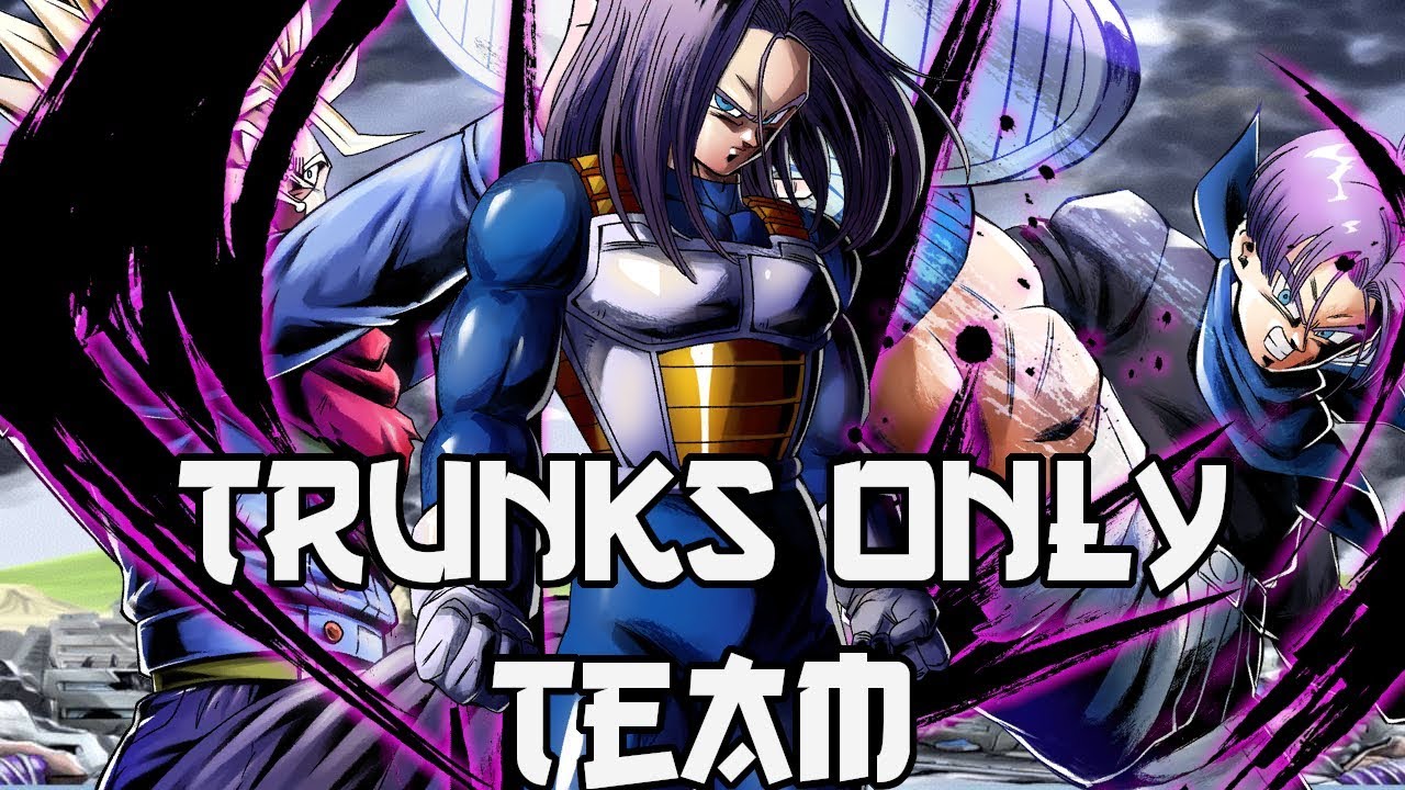 Trunks Only Team! Dragon Ball Legends PvP YouTube