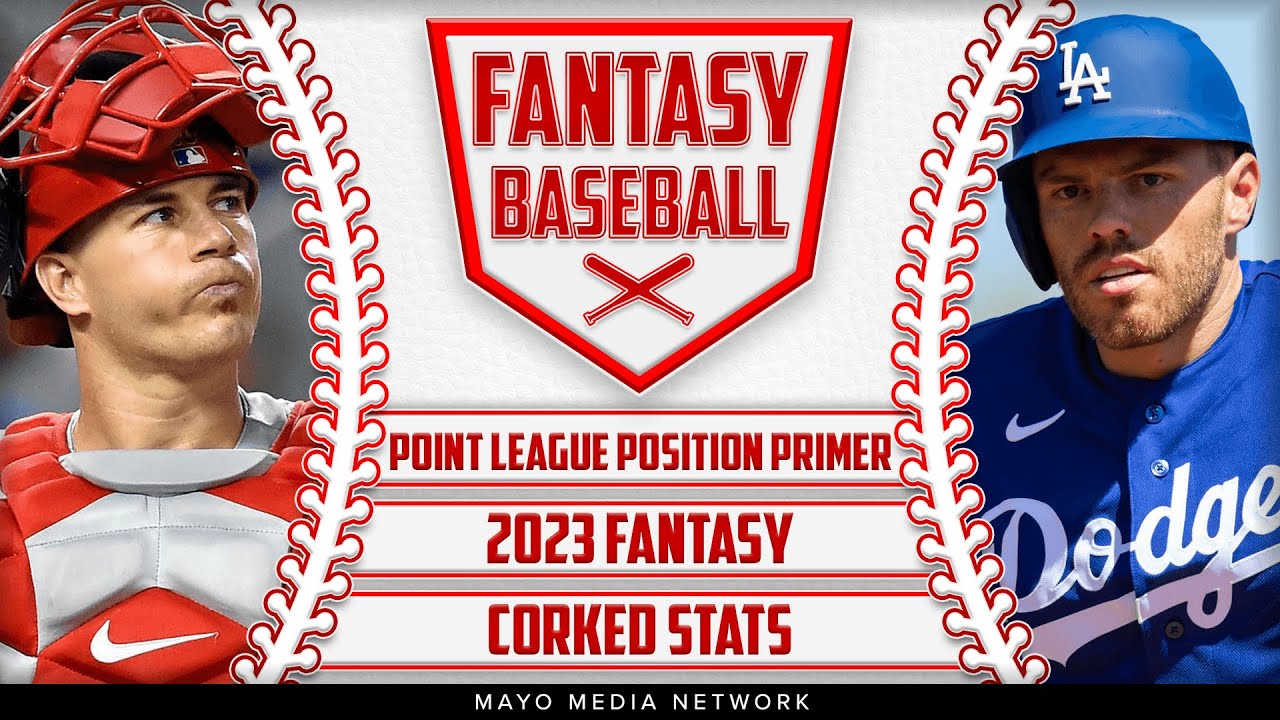 2023 Point League Position Primer | 2023 Fantasy Baseball | Corked Stats