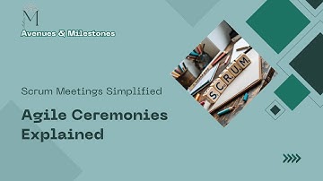 Agile Ceremonies 101: Make Your Scrum Team Thrive