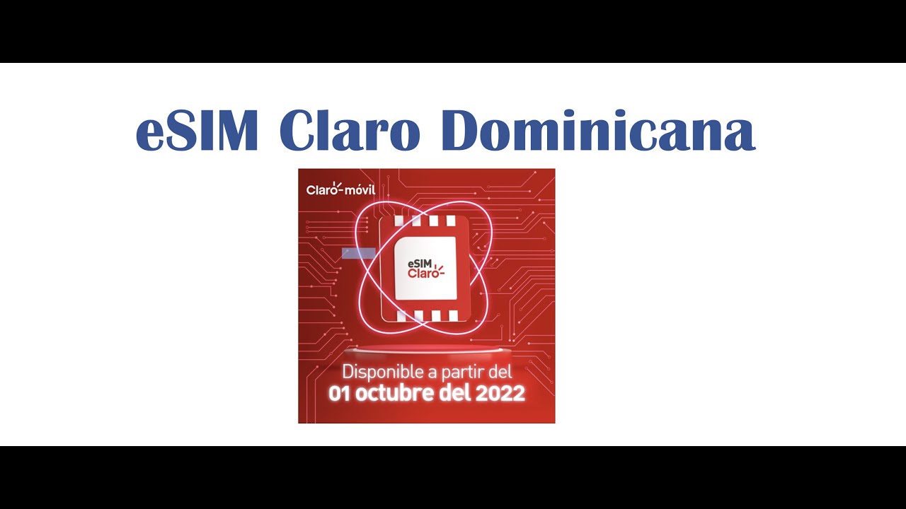 Como activar eSIM en Claro República Dominicana YouTube