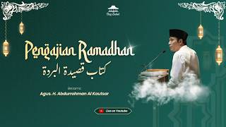 Download Lagu PENGAJIAN RAMADHAN KITAB QOSHIDAH BURDAH || 21 FEBRUARI 2026 MP3