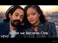 Damian Marley Ft Rihanna When We Become One Official Music Now Out 
