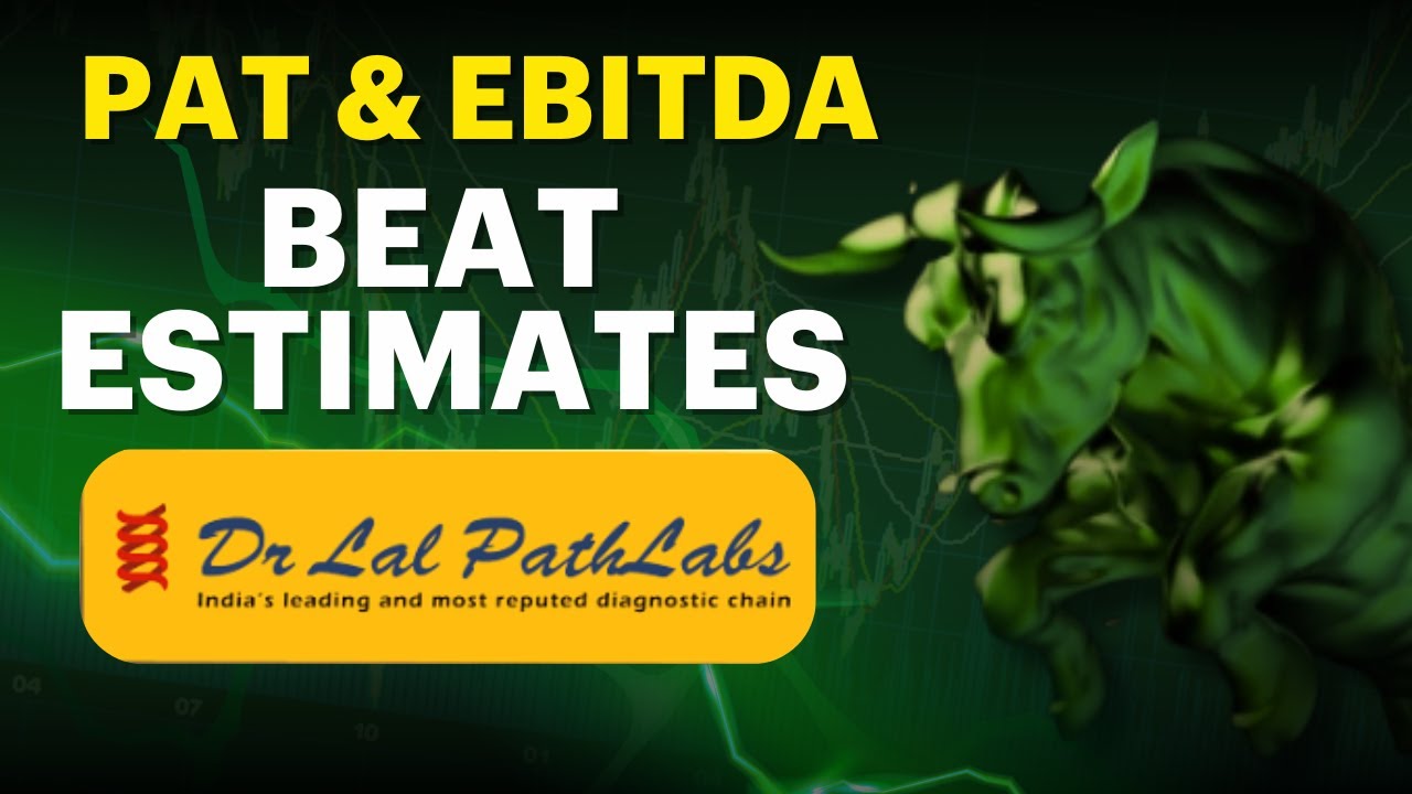 Dr Lal PathLabs Q4 Review: Profit Up By 83% Beats Estimates, Revenue Growth  Led By Sample Volumes