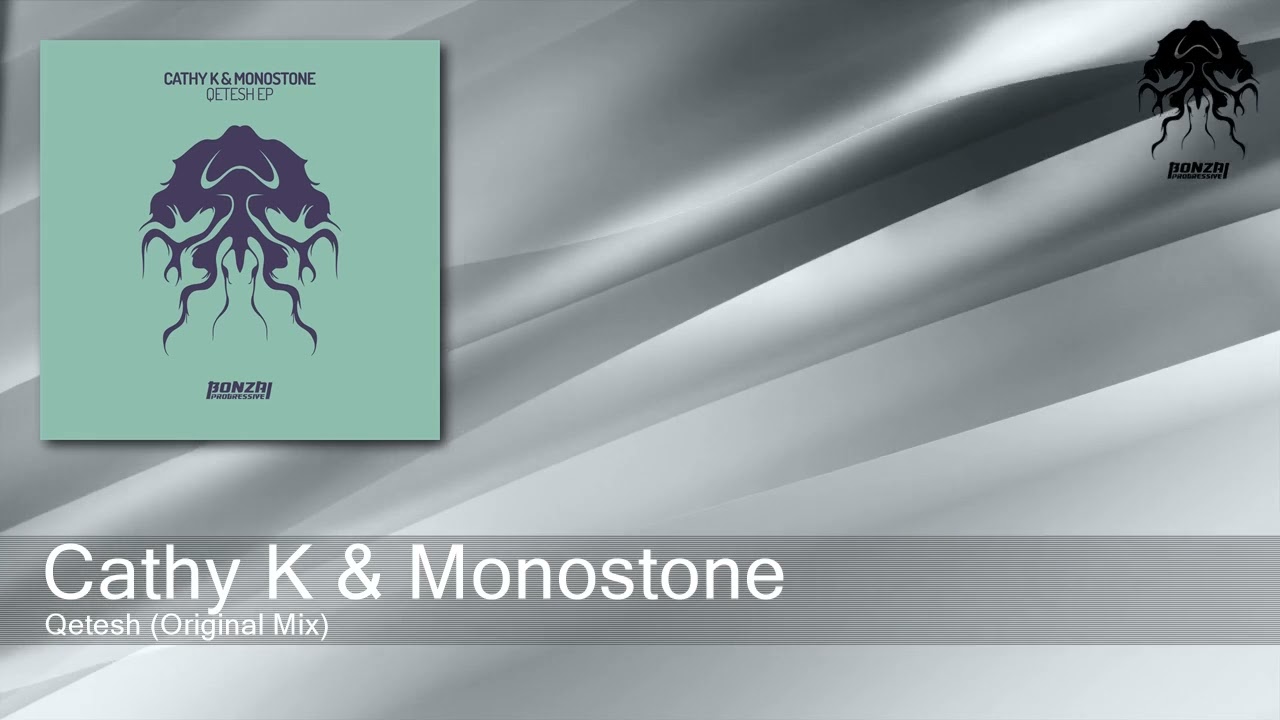 Cathy K & Monostone - Qetesh (Original Mix) [Bonzai Progressive]