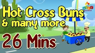 Hot Cross Buns & More || Top 20 Most Popular Nursery Rhymes Collection