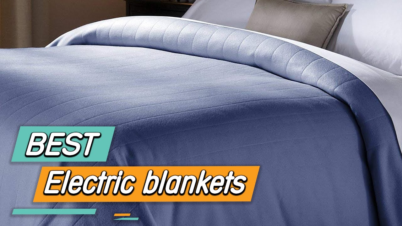 Top 5 Best Electric Blankets Review in 2023 YouTube