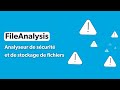 FileAnalysis - Analyseur de sécurité et de stockage de fichiers