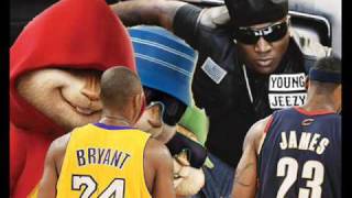 Young Jeezy - 24,23 Kobe Lebron (CHIPMUNKS)