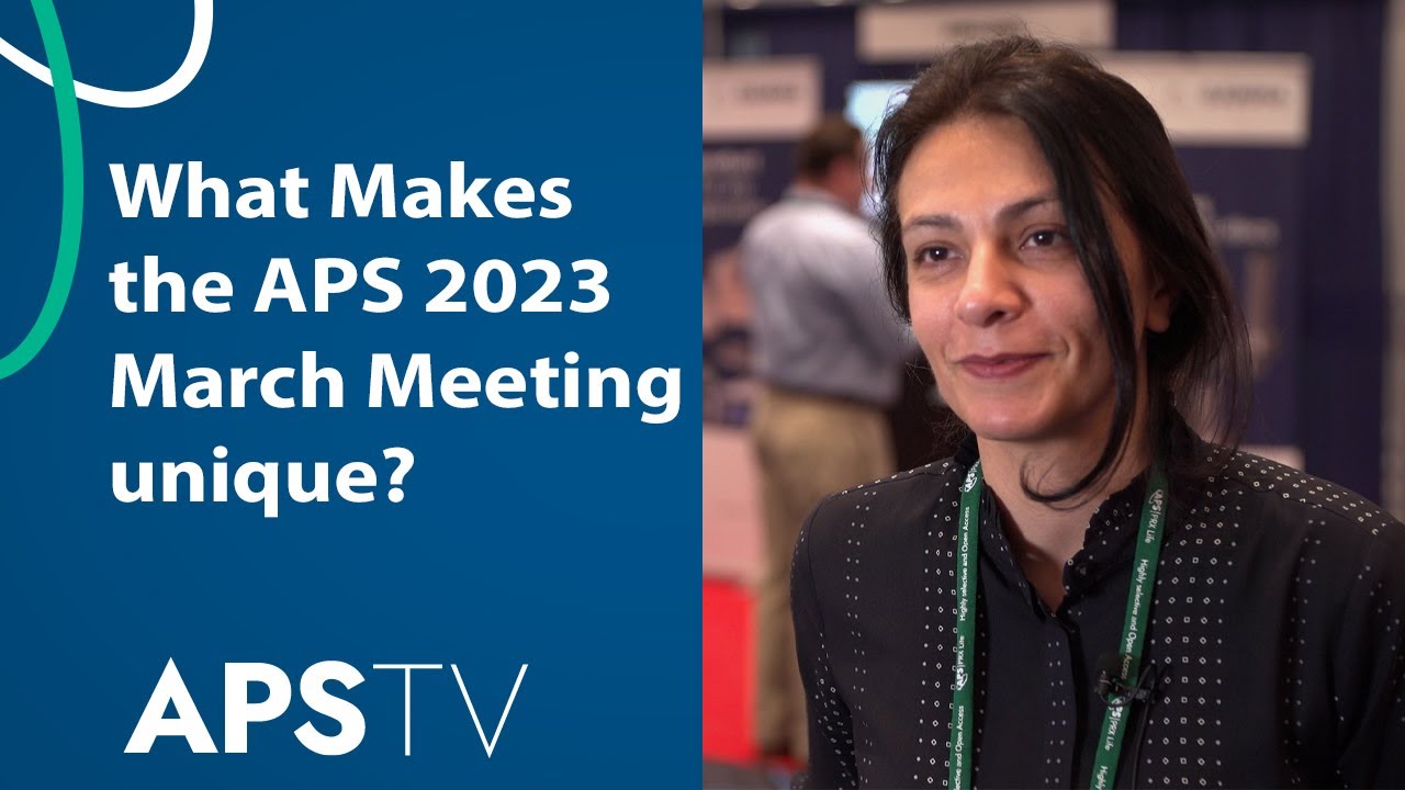 What Makes the APS 2023 March Meeting unique? YouTube