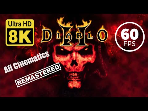 Diablo II and Lord of Destruction Story Cinematics 8k 60 FPS (Remastered with Neural Network AI)