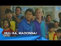 Huli ka Madonna! | Haba-Baba-Doo, Puti-Puti-Poo | Cinemaone