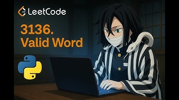 Leetcode 3136: Valid Word | Python Easy Problem Solved Step-by-Step (Beginner Friendly)