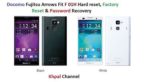 Docomo Fujitsu Arrows Fit F 01H Hard reset, Factory Reset & Password Recovery