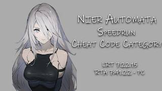 Nier Automata Speedrun Cheat Code Category LRT 7:22.15 RTA 7:41.22 - PC