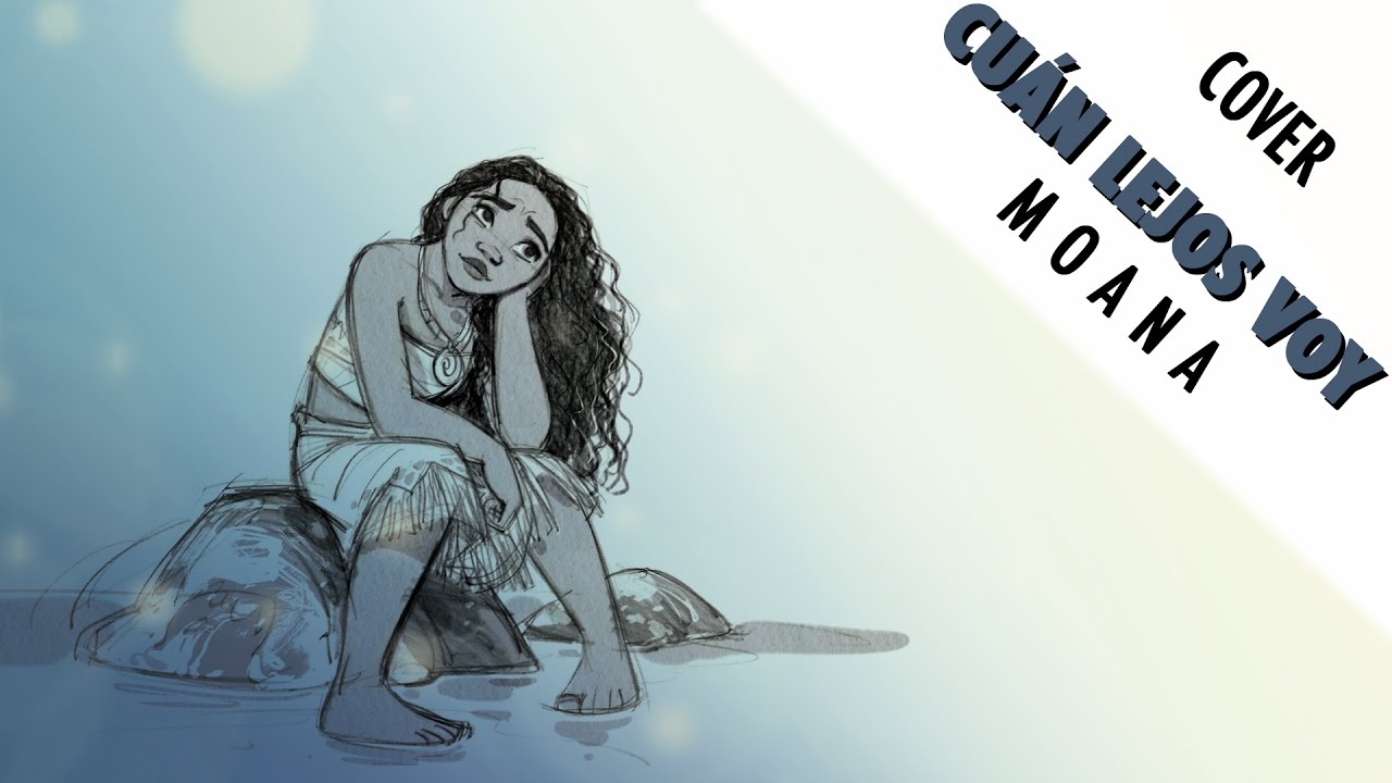Moana - Cuán Lejos Voy [Cover]