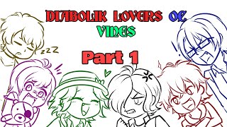 Diabolik Lovers OC ~ Vines Compilation