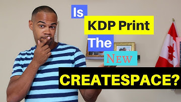 Should You Use  KDP Print over Createspace?