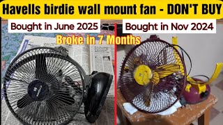 Havells Birdie 230mm Personal Fan - Broke in 7 months | Dont buy | Tuberunbox