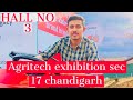 Agritech exhibition sec 17 chandigarh || rohit films || #agriculture #exhibition #fair