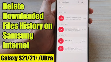 Galaxy S21/Ultra/Plus: How to Delete Downloaded Files History on Samsung Internet