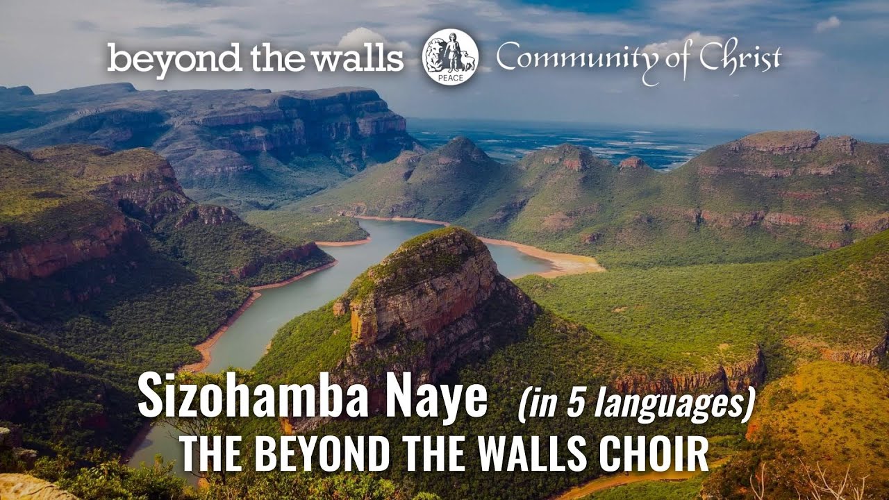 Sizohamba Naye   CCS 377   The Beyond the Walls Choir 5 languages