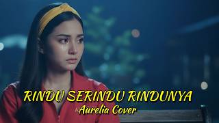Spoon - Rindu Serindu Rindunya (Cover by Aurelia Ambience Version) | Menangis Dalam Kesunyian