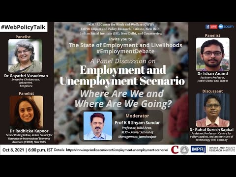 #EmploymentDebate | Employment and Unemployment Scenario: Where Are We and Where Are We Going? HQ V