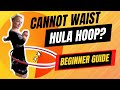 HOW TO HULA HOOP - You can do it!