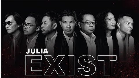EXIST - JULIA