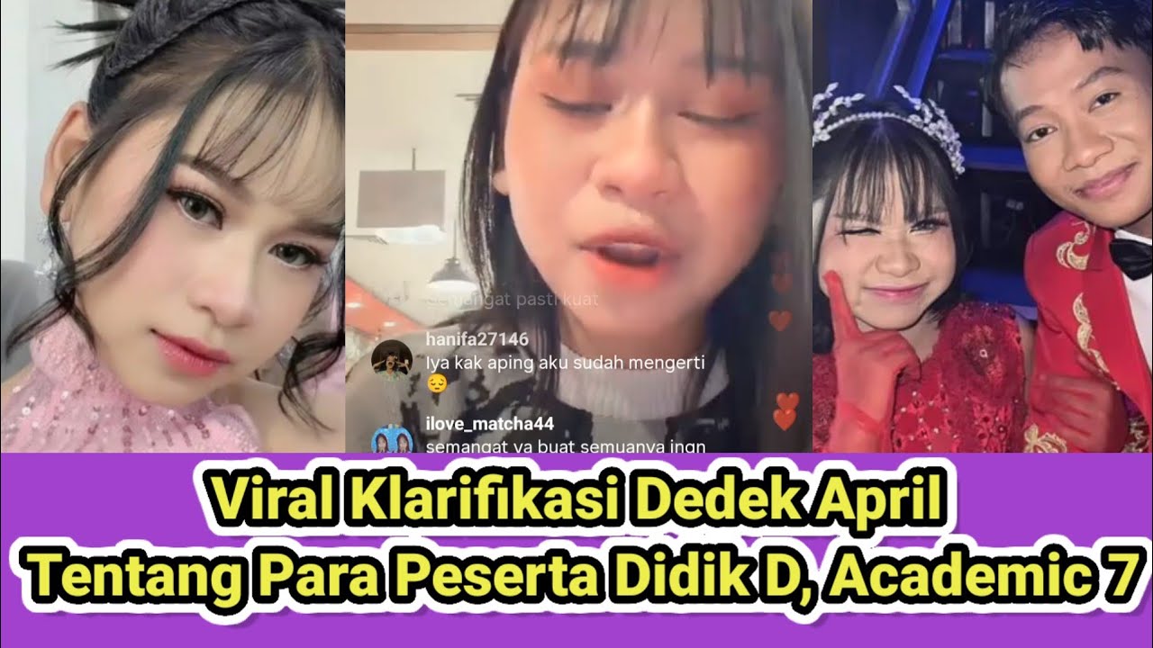 Viral❗Klarifikasi Dedek April Tentang Para Peserta Didik D, Academic 7 !!!!