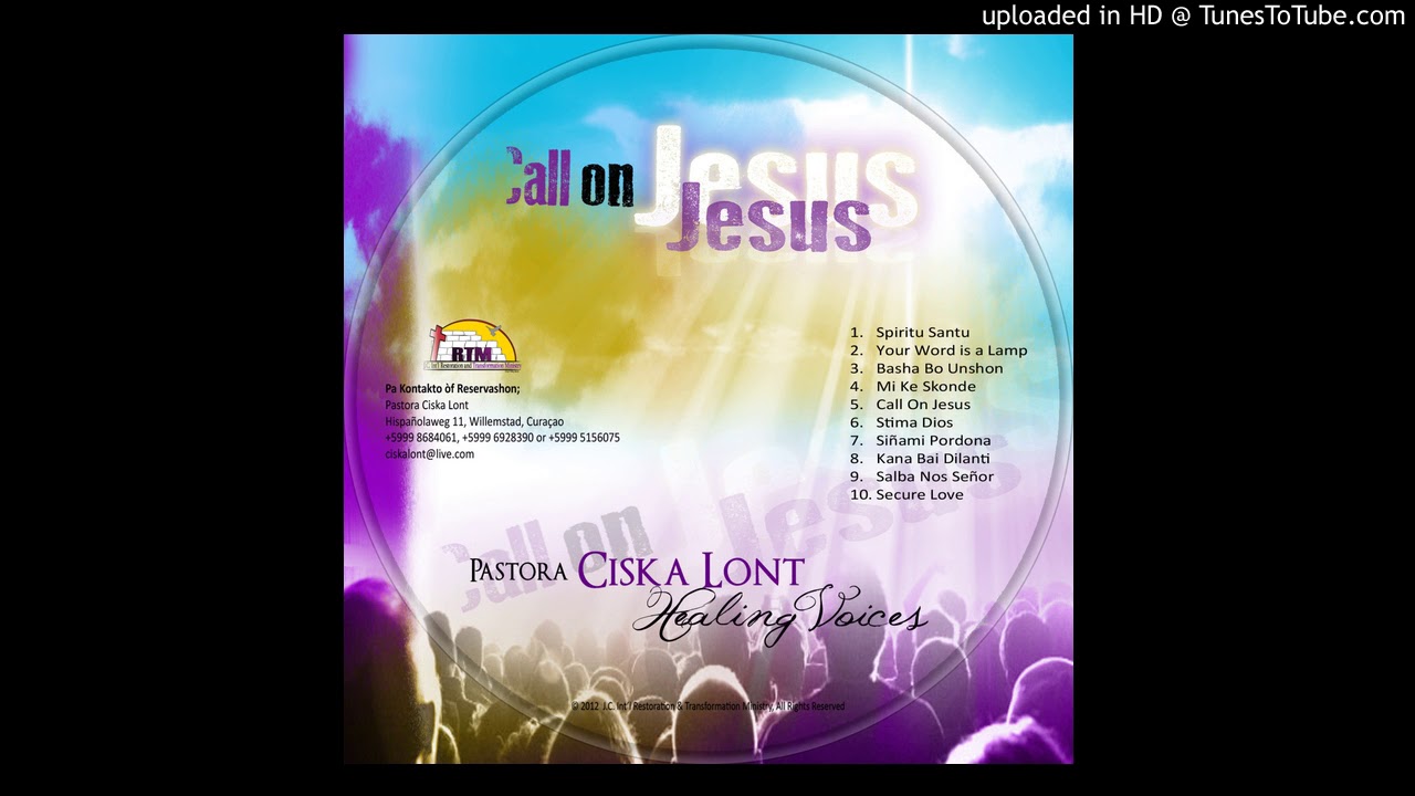 Call On Jesus - Pastora Ciska Lont