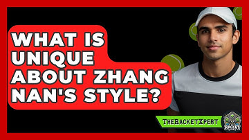 What Is Unique About Zhang Nan