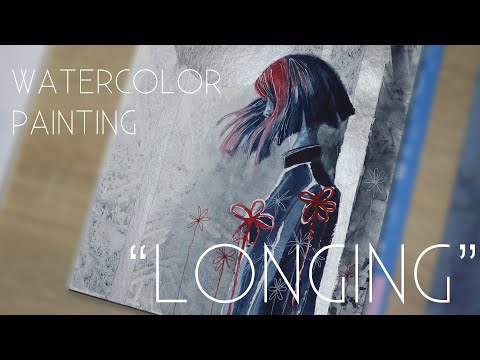 Watercolor Painting // "LONGING" time lapse