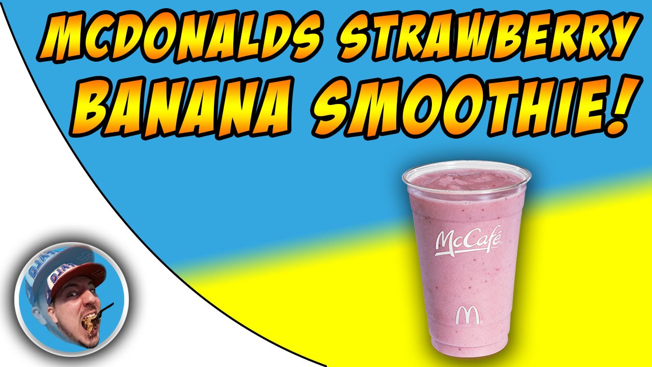 McDonald s Strawberry Banana Smoothie Review YouTube