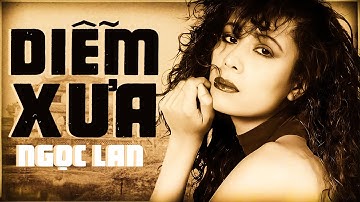 Diễm Xưa - Ngọc Lan (Official Lyrics Video) | Mưa vẫn mưa bay trên tầng tháp cổ