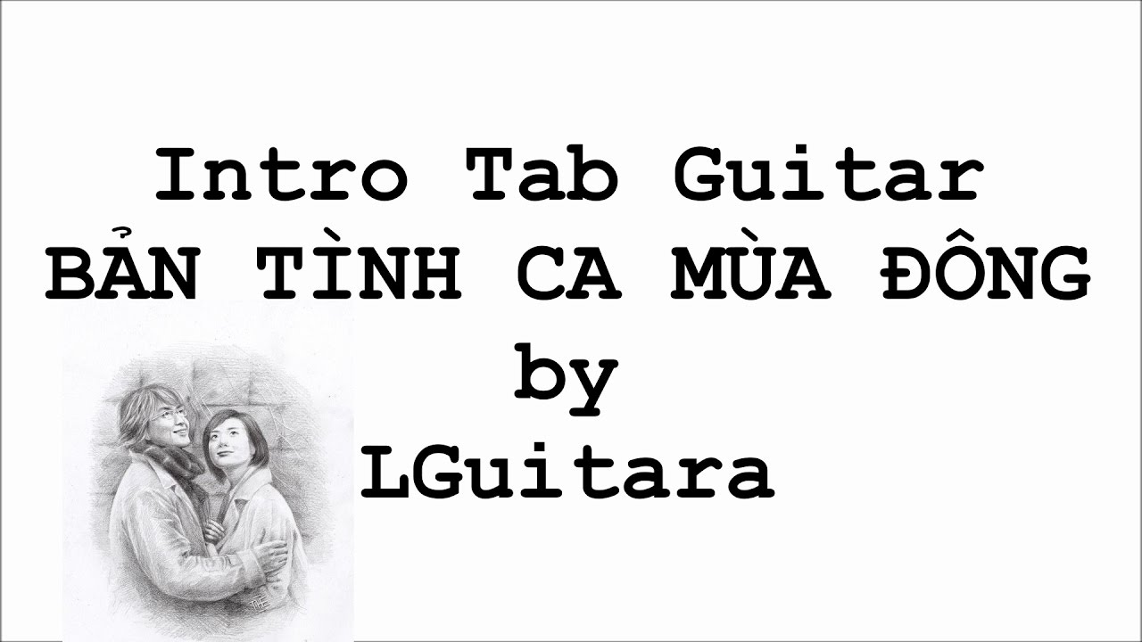 Intro tab guitar Bản tình ca mùa đông by LGuitara