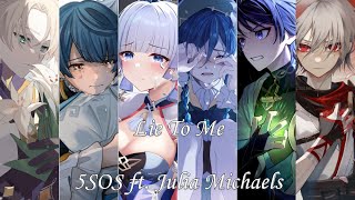 [Nightcore] Lie To Me - 5 Seconds of Summer ft. Julia Michaels [Switching Vocals]