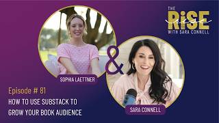 THE RISE Ep 81 | How to Use Substack To Grow Your Book Audience