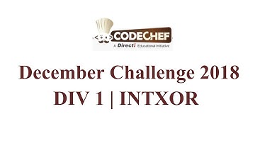 Codechef December Challenge | Chef and Interactive XOR Problem | DIV 1