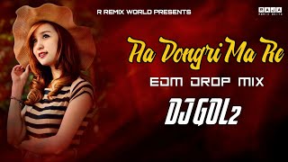 DONGRI MA RE - DJ GOL2 || EDM MIX || CG DANCE TADKA || R REMIX WORLD ||