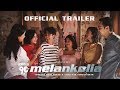 OFFICIAL TRAILER - FILM GENERASI 90AN MELANKOLIA | Segera di Bioskop