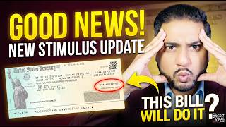 Good News Huge Stimulus Check Update - New Bill Sending Shockwaves