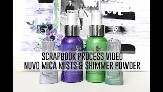 Scrapbook Process Video - So Much Love (Nuvo Mica Mist and Shimmer Powder)