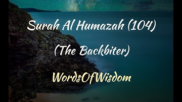 Surah Al Humazah 104 (The slanderer) (سورة الهمزة)