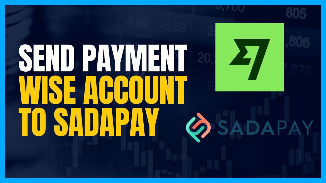 How to Send Money from Wise to Sadapay Withdraw Money from Wise in Pakistani Bank account