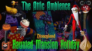 Haunted Mansion Holiday - Current Attic Ambience 30 Minute Loop Full & Complete Audio