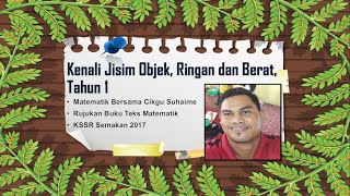 Kenali Jisim Objek, Ringan dan Berat, Tahun 1
